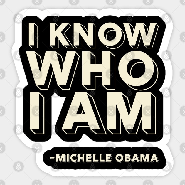 I Know Who I Am,  Michelle Obama,  Black History Sticker by UrbanLifeApparel